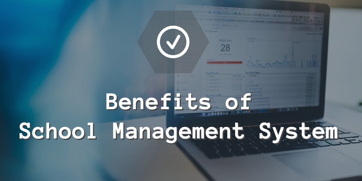 Benefits of School Management Software