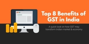 Top 8 Benefits of GST in India